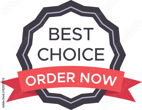 Best choice order now badge featuring a striking red ribbon, promoting premium quality products and services while enhancing the online shopping experience for consumers