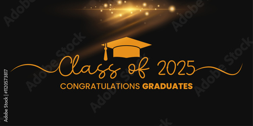 Class of 2025. Congratulations graduates.