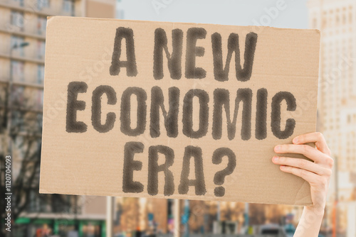 Banner reading 'A new economic era?' signaling global shifts in economic trends. Transition. Change. De-dollarization. Policy. Markets. Finance. Innovation photo