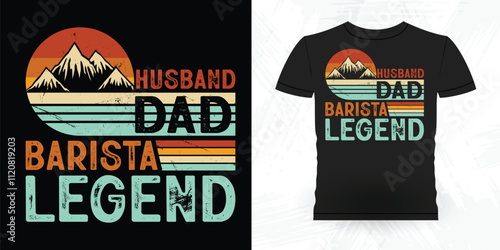 Husband Dad Barista Legend Funny Coffee Artists Retro Vintage Coffee Barista T-shirt Design