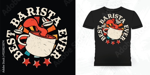 Best Barista Ever Funny Coffee Artists Retro Vintage Coffee Barista T-shirt Design