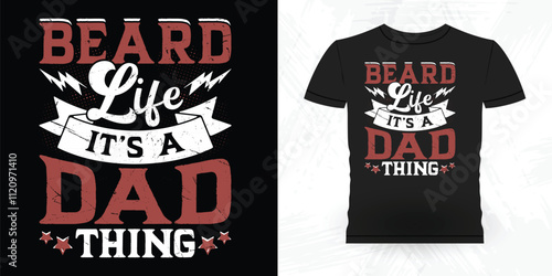 Dad Lover Father's Day Funny Beard Lover Retro Vintage Beard T-shirt Design