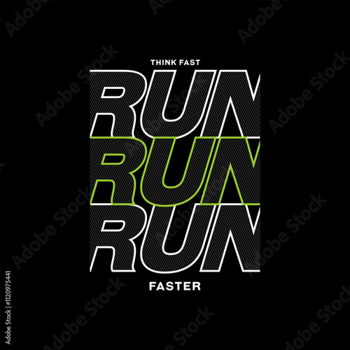 Think fast, run faster, abstract typography motivational quotes modern design slogan. Vector illustration graphics print t shirt, apparel, background, poster, banner, postcard or social media content.