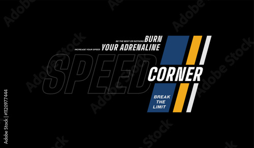 Speed corner, abstract typography motivational quotes modern design slogan. Vector illustration graphics print t shirt, apparel, background, poster, banner, postcard or social media content.