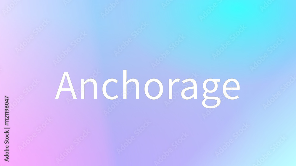 Anchorage のグラデーション背景イラスト Anchorage のグラデーション背景イラスト