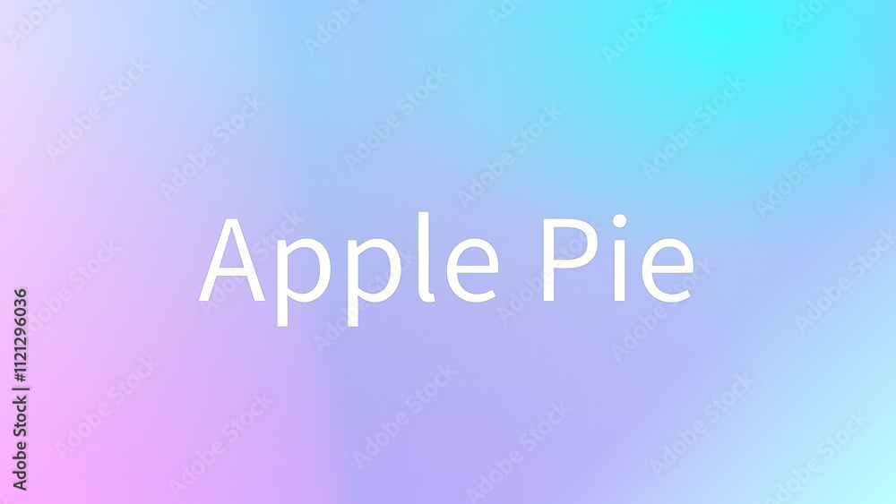 Apple Pie のグラデーション背景イラスト Apple Pie のグラデーション背景イラスト