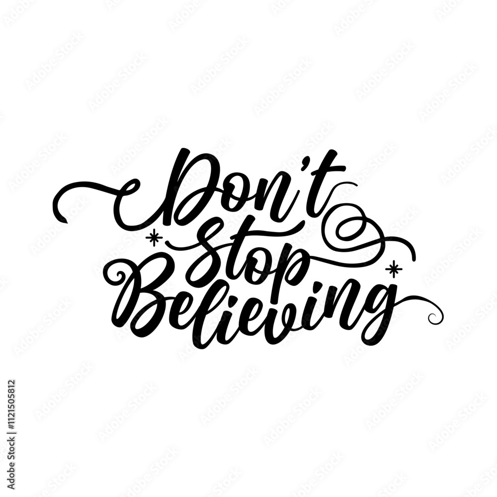 Fototapeta premium dont stop believing