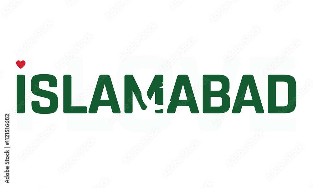 I Love Islamabad, Typographic Design of I Love Islamabad with a flag of PAKISTAN on a white background, Islamabad city of PAKISTAN with heart, Islamabad, I love Pakistan I Love Islamabad, Typographic Design of I Love Islamabad with a flag of PAKISTAN on a white background, Islamabad city of PAKISTAN with heart, Islamabad, I love Pakistan