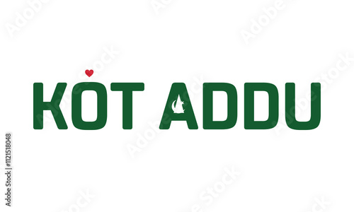 I Love Kot Addu, Typographic Design of I Love Kot Addu with a flag of PAKISTAN on a white background, Kot Addu city of PAKISTAN with heart, Kot Addu, I love Pakistan