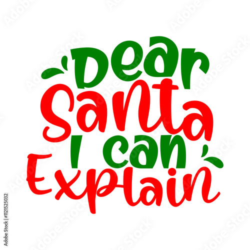 dear santa i can explain
