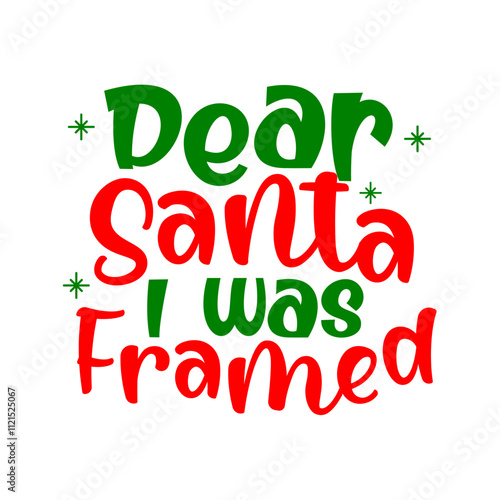 dear santa i was framed