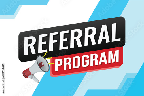 referral program referral a friend plan page poster banner mega phone graphic design icon logo sign symbol social media website coupon

