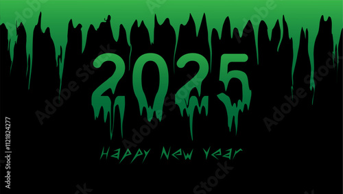 An image featuring 2025 in dripping green letters resembling a thick viscous substance set against a black backgroun Below Happy New Year is written in a smaller font creating an eerie unsettling vibe