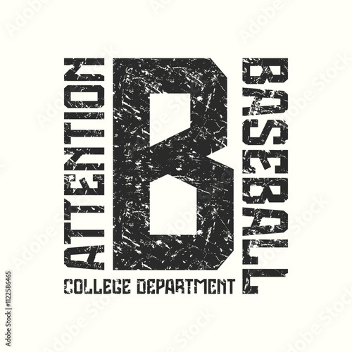 College team baseball emblem. Letter B graphic design with rough texture for t-shirt. Black print on white background