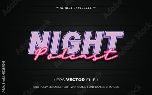 Night Podcast 3d text effect editable vector