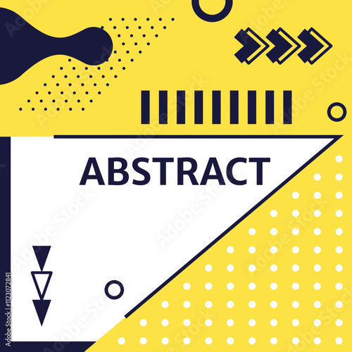 Modern abstract design featuring a vibrant yellow backdrop with geometric shapes, including circles, arrows, and a prominent white frame, creating a dynamic and visually appealing composition