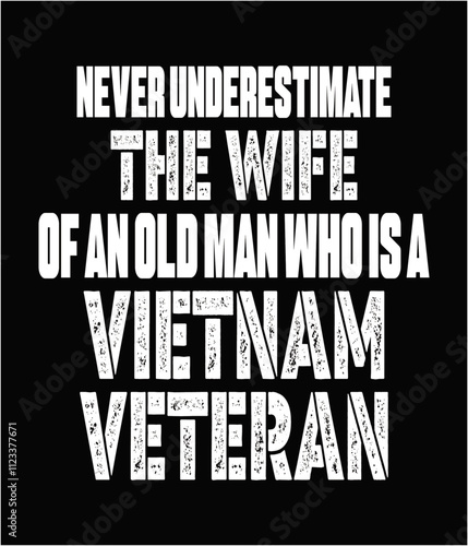 Never underestimate the wife of an old man who is a Vietnam veteran cut file.