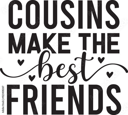 Cousins Make the Best Friends