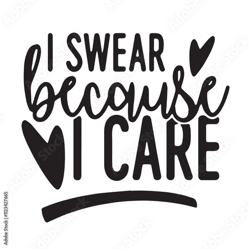 i swear because i care background inspirational positive quotes, motivational, typography, lettering design