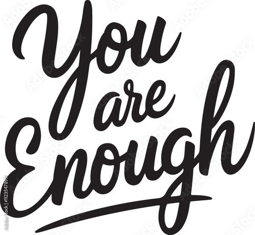 Inspirational Quote You Are Enough