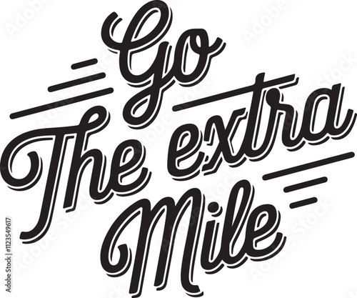 Motivational Quote Go the Extra Mile