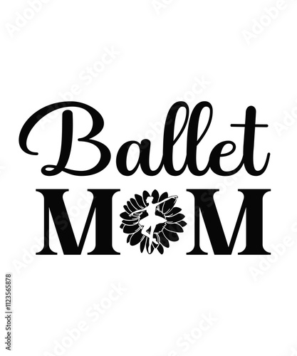 Ballet Mom - Ballet T-shirt Design, calligraphy vector illustration, used for the poster.