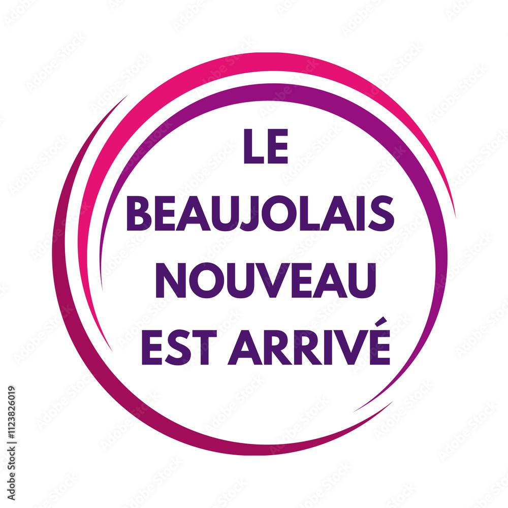 Fototapeta premium New Beaujolais wine is arrived symbol icon in French language 