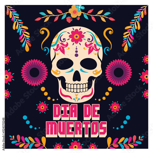 Dia de los muertos poster. Day of the Dead. Sugar Skull Design With Floral Elements.