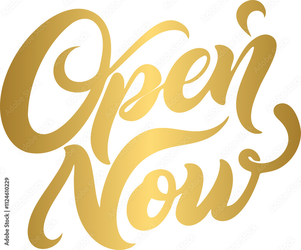 Open now golden lettering Open now golden lettering