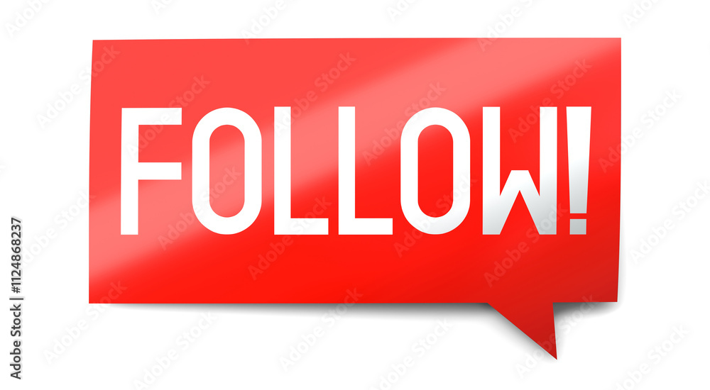 Follow - speech bubble - 3D illustration Follow - speech bubble - 3D illustration