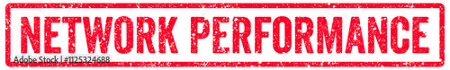 Network Performance Stamp Transparent Seal, Red Grunge Network Performance Word Rubber Stamp Seal