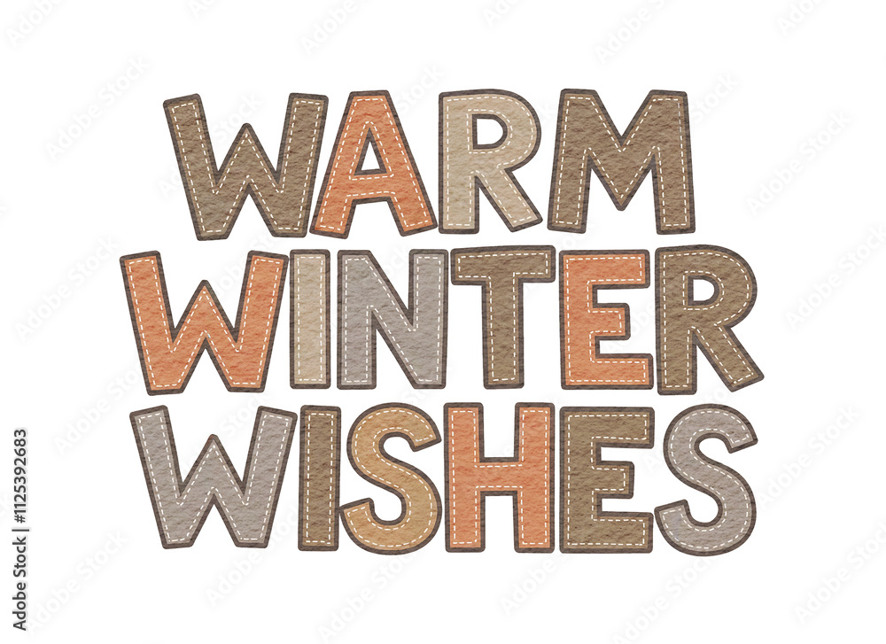 Warm winter wishes phrase made of handmade felt letters. Cheerful and playful holiday greeting isolated on white background. Warm winter wishes phrase made of handmade felt letters. Cheerful and playful holiday greeting isolated on white background.