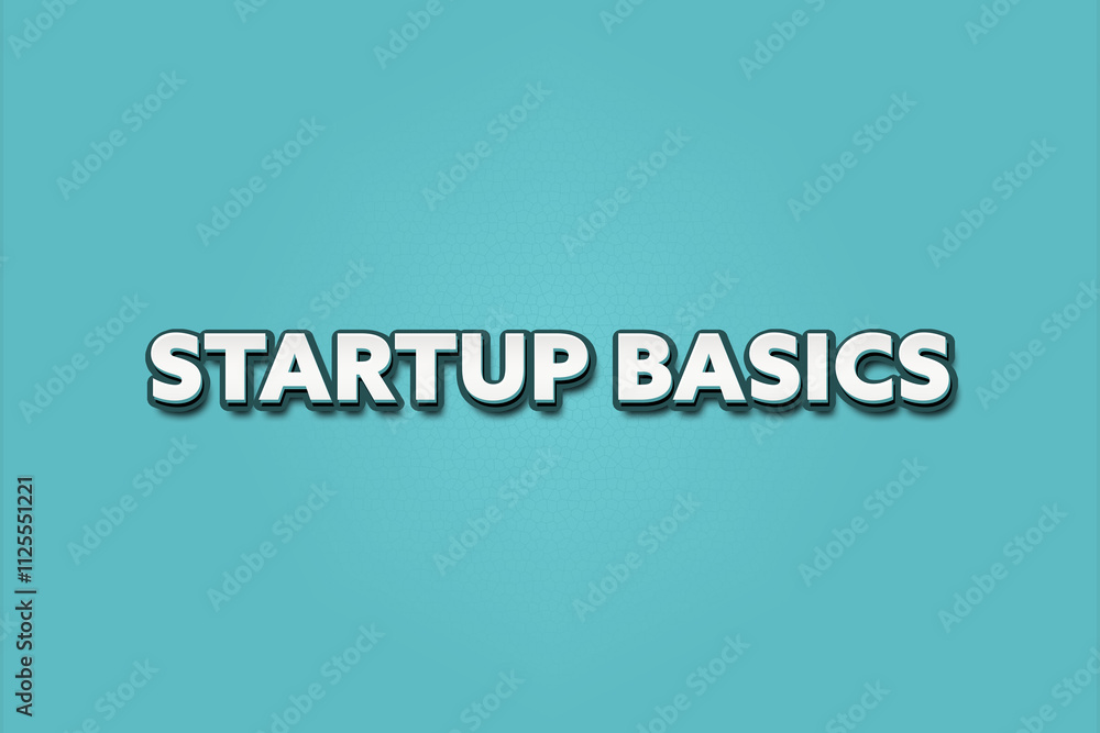 Startup Basics. A Illustration with white text isolated on light green background. Startup Basics. A Illustration with white text isolated on light green background.