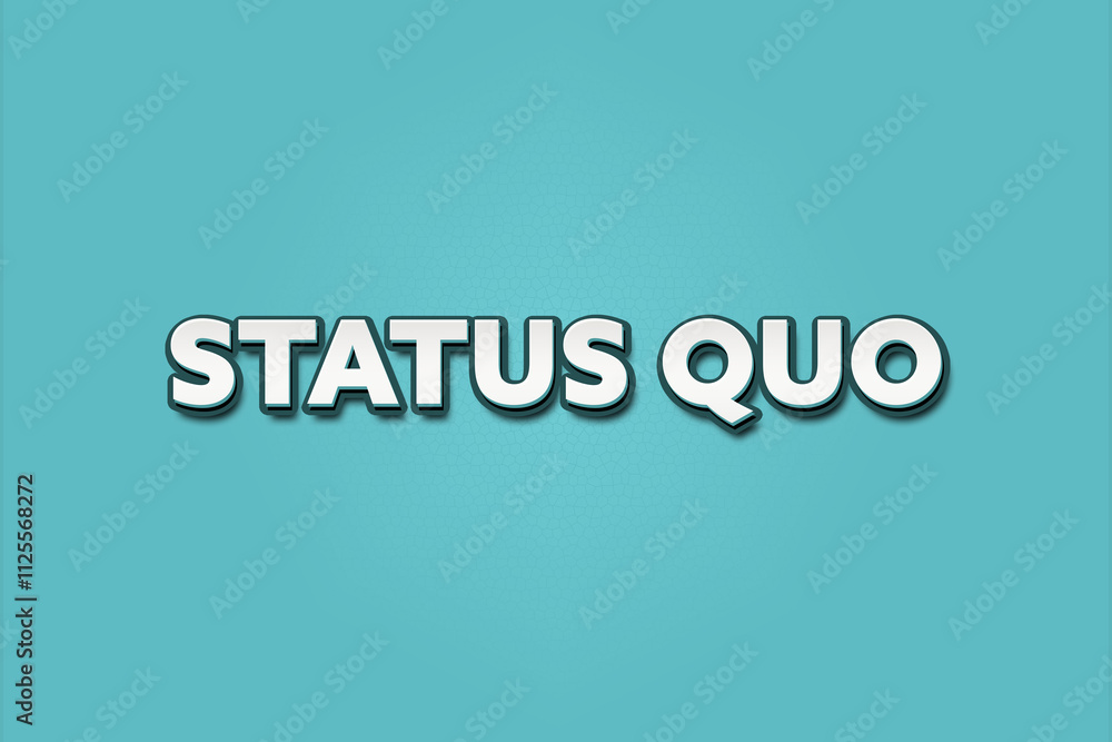 Status Quo. A Illustration with white text isolated on light green background. Status Quo. A Illustration with white text isolated on light green background.