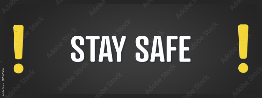 Stay safe. A blackboard with white text. Illustration with grunge text style. Stay safe. A blackboard with white text. Illustration with grunge text style.