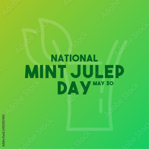 National Mint Julep Day. May 30. Gradient background. Poster, banner, card, background.
