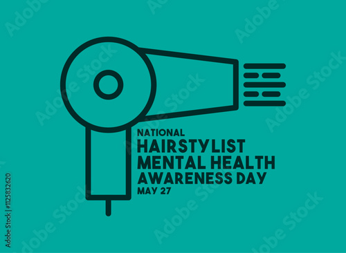 National Hairstylist Mental Health Awareness Day. May 27. Hair dryer icon. Poster, banner, card, background.