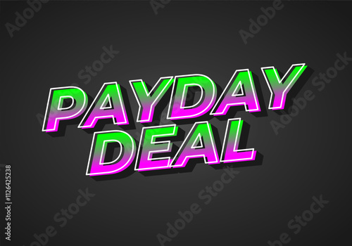 payday deal. Text effect for brand promotional ads in bold text