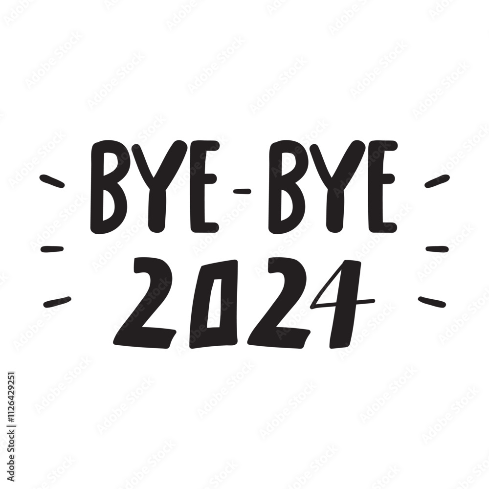 Bye-bye 2024. Banner. Illustration on white background. Bye-bye 2024. Banner. Illustration on white background.