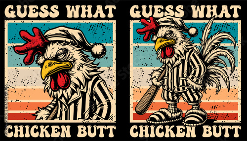 Chicken holding a baseball bat, Guess What Chicken Butt. Serious Chicken T-Shirt.