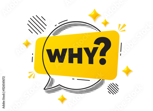 Why question word speech bubble with halftone pattern shadow. Yellow Why chat bubble graphic element. Banner with line chat speech bubble and Why question message label. Vector illustration