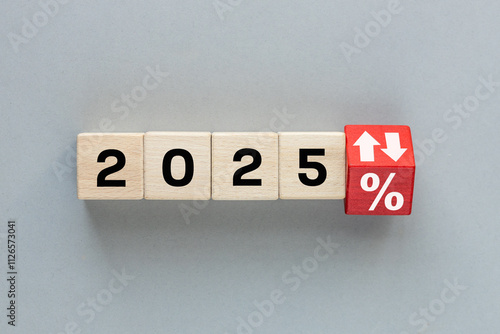 Year 2025 business concept. Economic and financial analysis, interest rates, stocks, bonds, ranking, mortgage, loan rates, Percent, up or down, arrow symbol photo