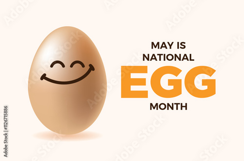 May is National Egg Month poster vector illustration. Happy egg with smiley face cartoon. Smiling egg icon vector. Template for background, banner, card. Important day