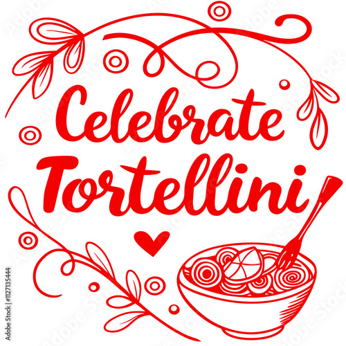 celebrate tortellini typography  Vector illustration isolated on white background