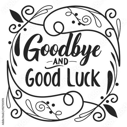 goodbye and good luck typography  Vector illustration isolated on white background