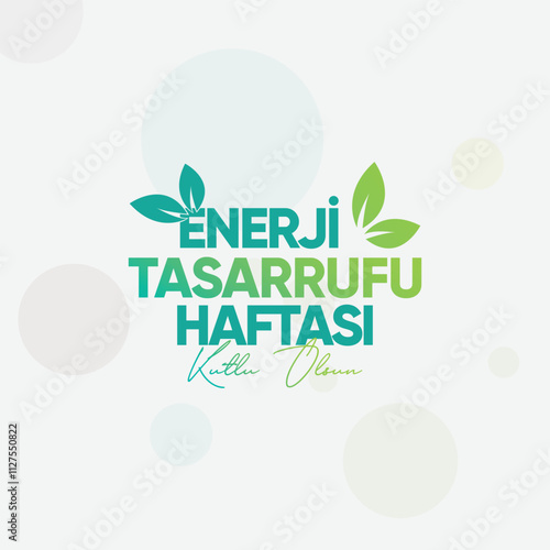 Enerji tasarrufu kutlama tasarımı. Translation: Energy saving celebration design