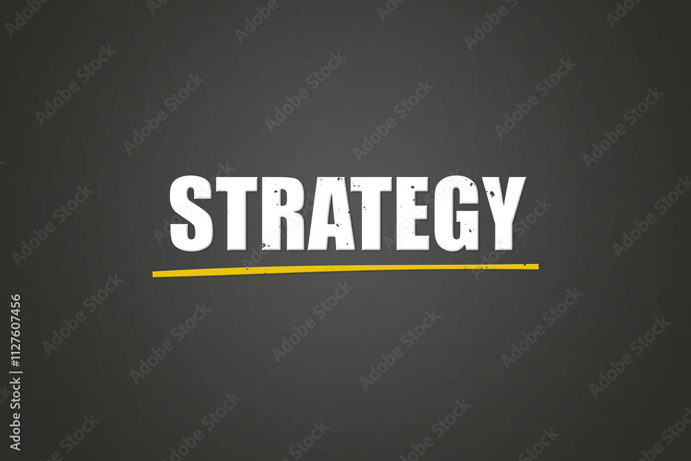 Obraz premium Strategy. A blackboard with white text. Illustration with grunge text style.