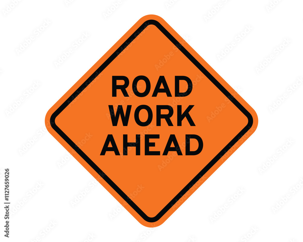 Road Work Ahead Construction Sign Featuring Orange Diamond Shape with Black Border and Bold Black Text, Indicating Upcoming Road Construction, Available as a Vector File Road Work Ahead Construction Sign Featuring Orange Diamond Shape with Black Border and Bold Black Text, Indicating Upcoming Road Construction, Available as a Vector File