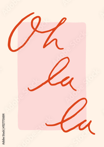 Valentines day girly fun poster or greeting card. Oh la la phrase lettering poster. Modern poster design. Red and pink coquette core cute romantic concept. Whimsical funny valentine background 