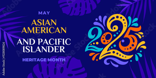 Asian american, native hawaiian and pacific islander heritage month 2025. Vector banner for social media. Illustration with text. Asian Pacific American Heritage Month on blue background.